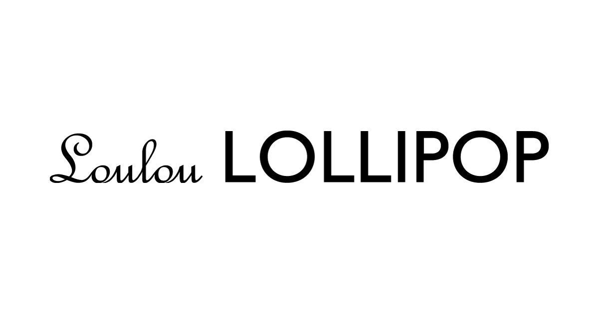LouLou LOLLIPOP